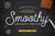 Smoothy - Typeface